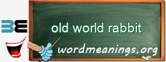 WordMeaning blackboard for old world rabbit